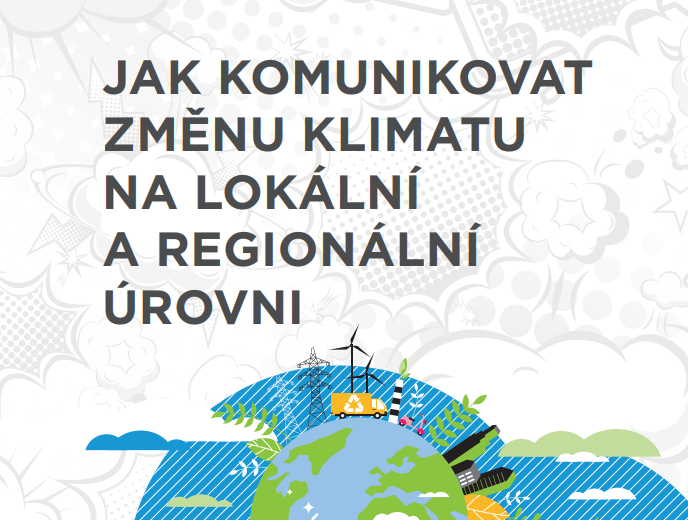 Jak komunikovat změnu klimatu na lokální a regionální úrovni