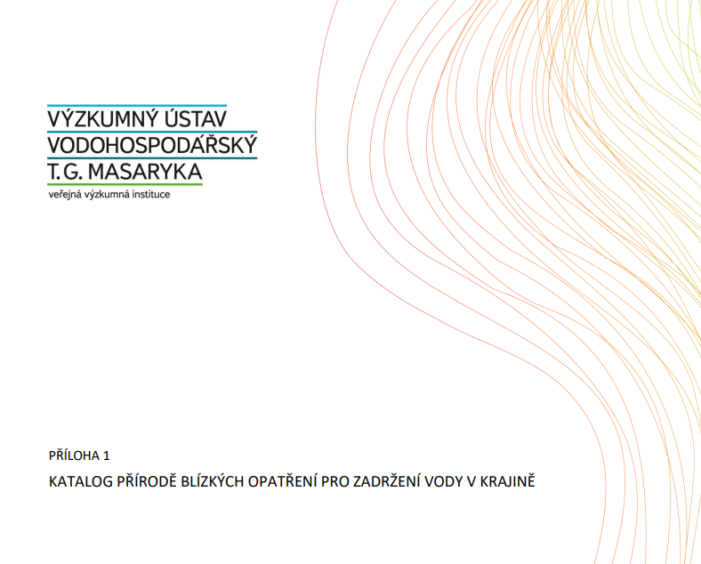 Katalog přírodě blízkých opatření pro zadržení vody v krajině