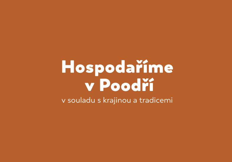 Hospodaříme v Poodří v souladu s krajinou a tradicemi