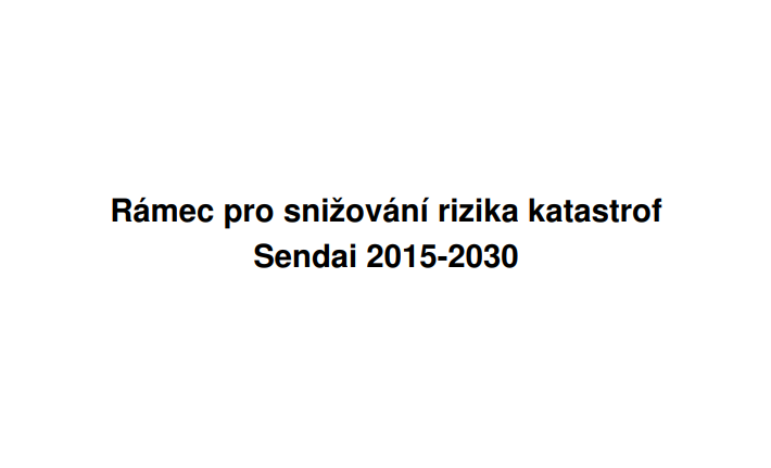 Rámec pro snižování rizika katastrof Sendai 2015-2030