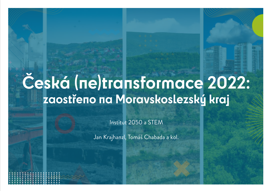 Česká (ne)transformace 2022: Zaostřeno na Moravskoslezský kraj